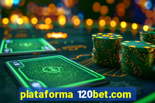 plataforma 120bet.com